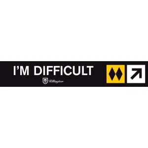 I'm Difficult Trail Sign