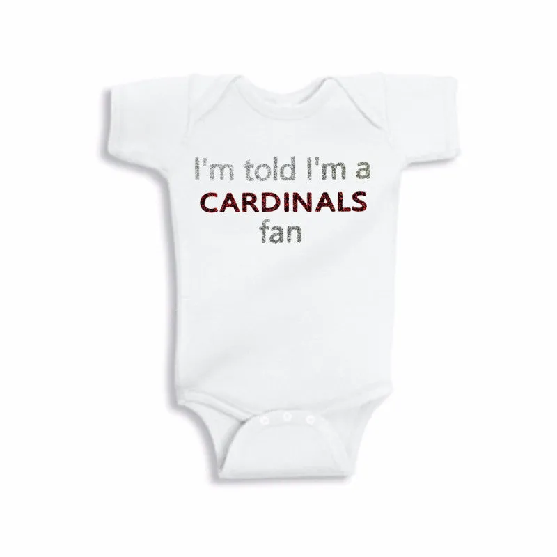 I'm Told I'm a Cardinals Fan Glitter Onesie